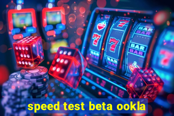 speed test beta ookla